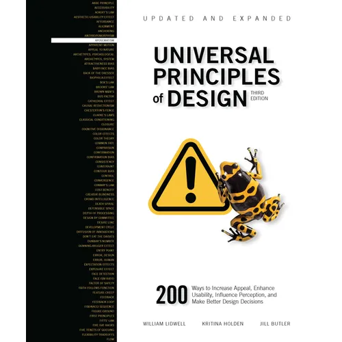 Universal Principles of Design, Updated and Expanded Third Edition: 200 Ways to Increase Appeal, Enhance Usability, Influence Perception, and Make Bet