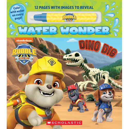 Dino Dig (a Rubble & Crew Water Wonder Storybook)