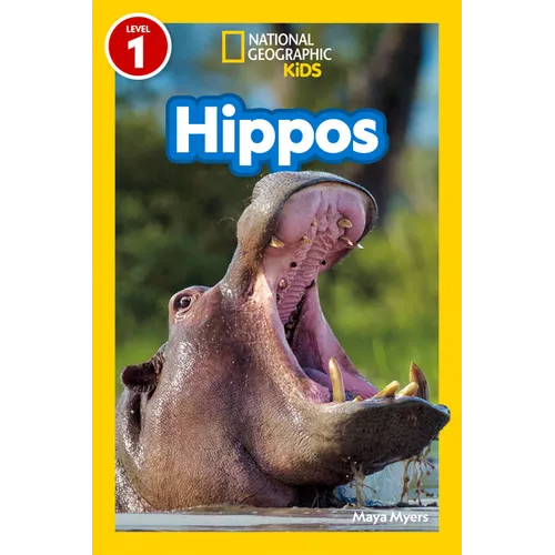 Hippos (National Geographic Kids Readers, Level 1)