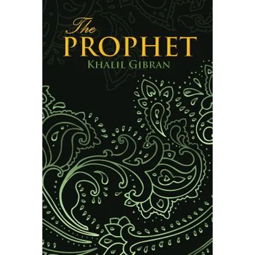 THE PROPHET (Wisehouse Classics Edition)
