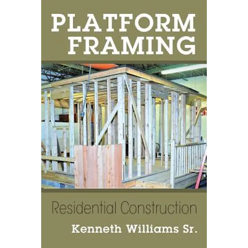 Platform Framing: Residential Construction