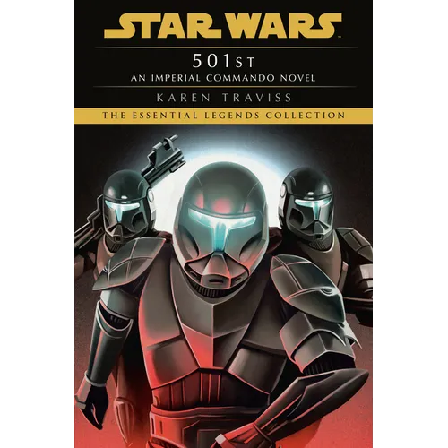 501st: Star Wars Legends (Imperial Commando): An Imperial Commando Novel