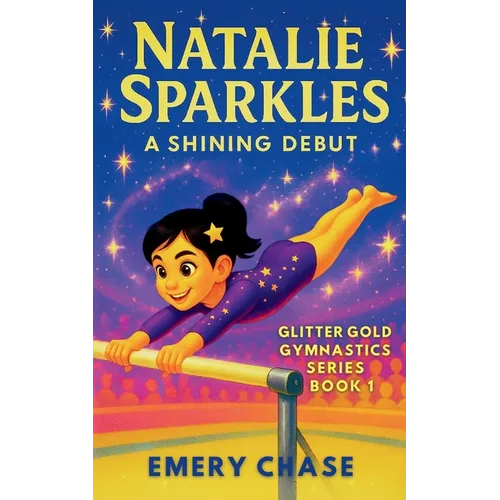 Natalie Sparkles: A Shining Debut: A Shining Debut
