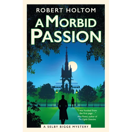 A Morbid Passion: The Selby Bigge Mysteries