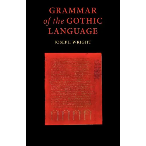Grammar of the Gothic Language