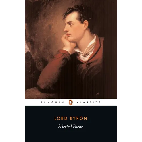 Selected Poems of Lord George Gordon Byron