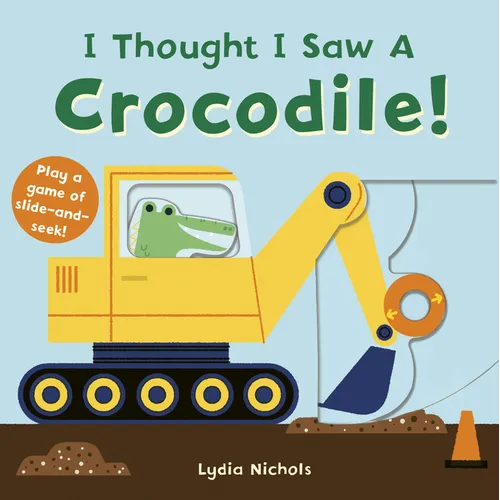 I Thought I Saw a Crocodile!