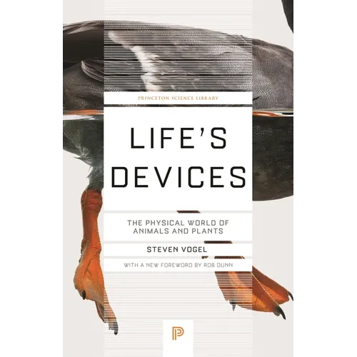 Life's Devices: The Physical World of Animals and Plants