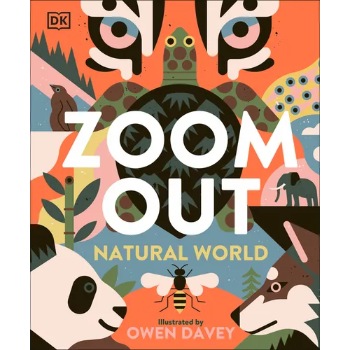 Zoom Out Natural World: Discover 12 Iconic Animals and Their Incredible Ecosystems