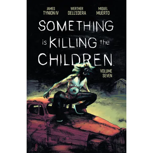 Something Is Killing the Children Vol. 7