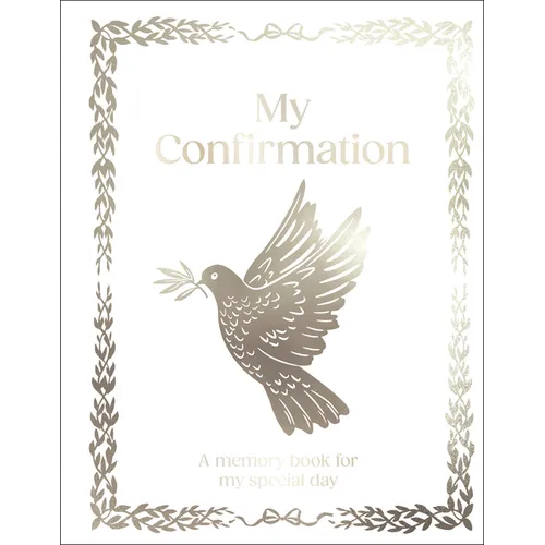 My Confirmation: Hardcover Confirmation Gift with Journal Pages, Prayers & Photo Pages
