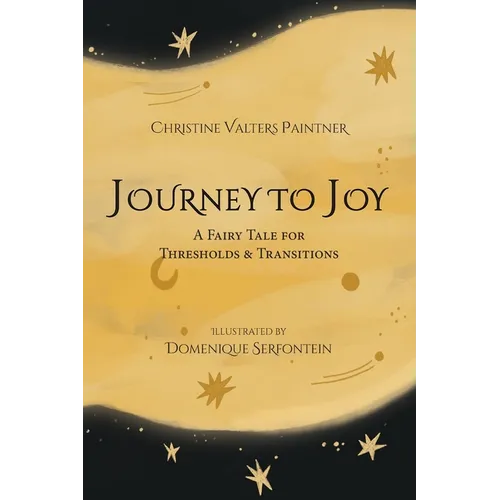 Journey to Joy: A Fairy Tale for Thresholds and Transitions