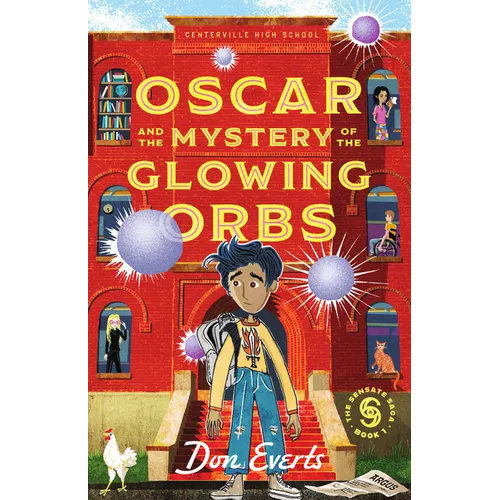 Oscar and the Mystery of the Glowing Orbs: The Sensate Saga Book 1
