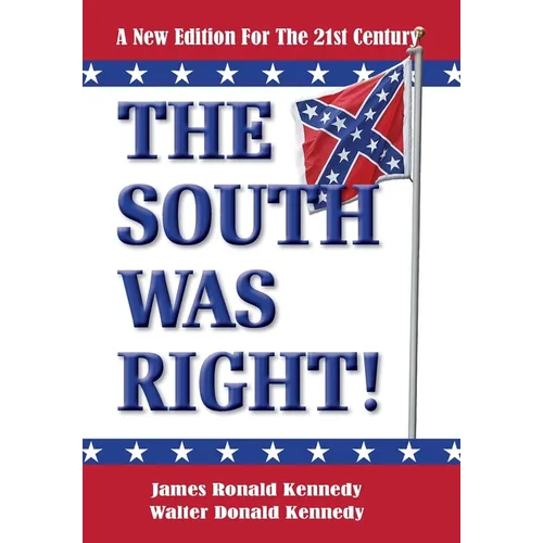The South Was Right!: A New Edition for the 21st Century