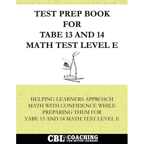 Test Prep Book for TABE 13 and 14 Math Test Level E