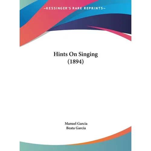 Hints On Singing (1894)