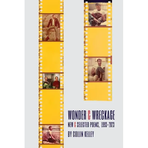 Wonder & Wreckage: New & Selected Poems, 1993-2023
