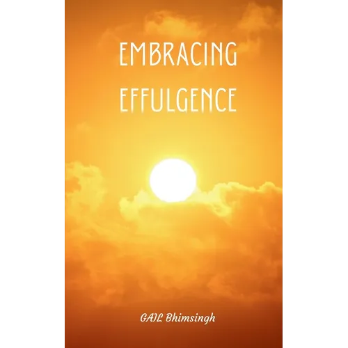 Embracing Effulgence