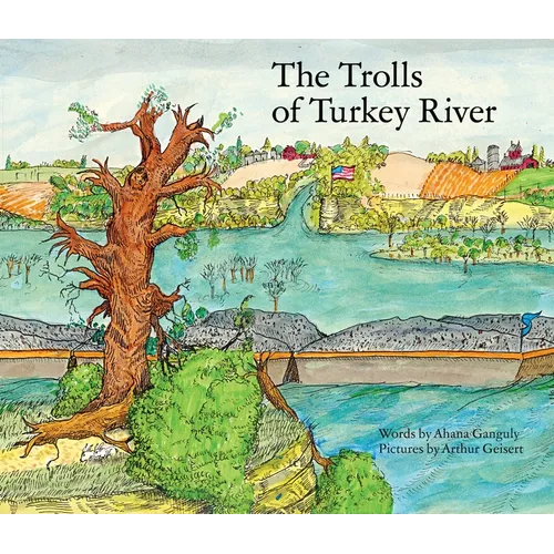 The Trolls of the Turkey River: Volume 3