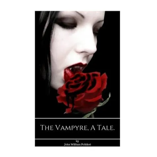 The Vampyre, A tale.