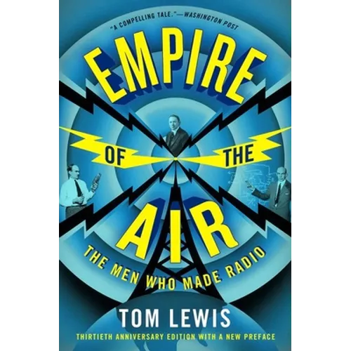 Empire of the Air: The Men Who Made Radio