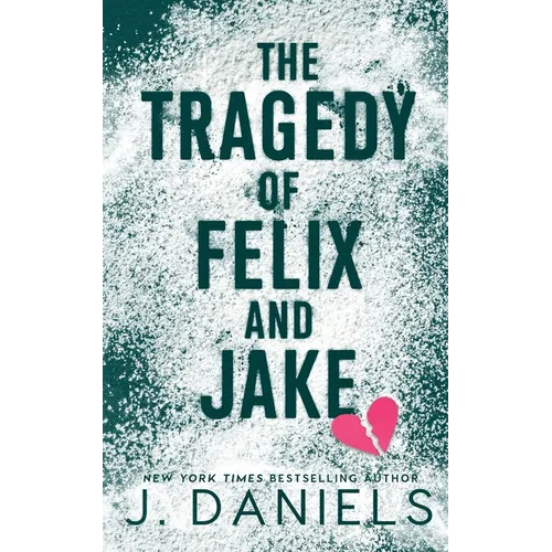 The Tragedy of Felix & Jake