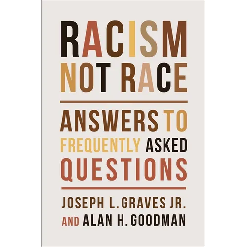 Racism, Not Race: Answers to Frequently Asked Questions