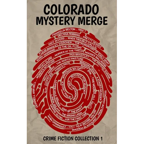 Colorado Mystery Merge-Crime Fiction Collection 1