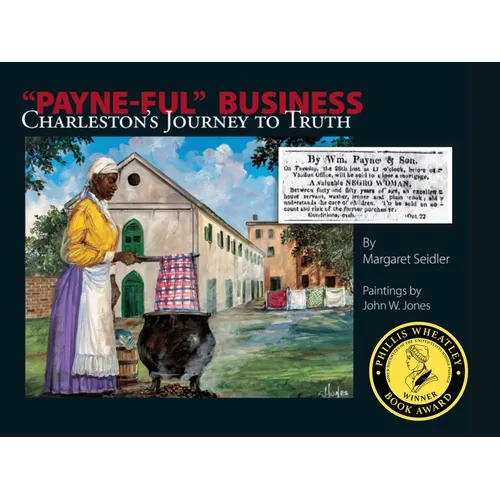 Payne-Ful Business: Charleston's Journey to Truth