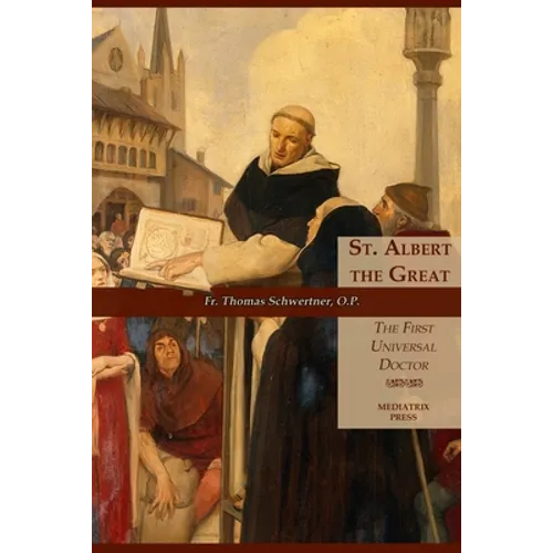 St. Albert the Great: The First Universal Doctor