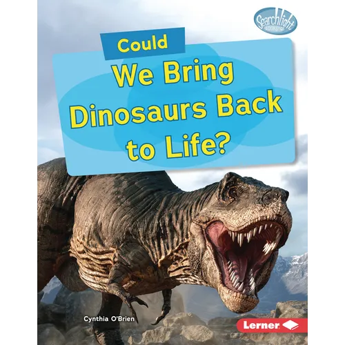Could We Bring Dinosaurs Back to Life?