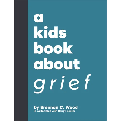 A Kids Book about Grief