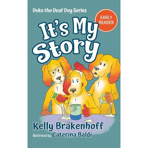 It's My Story: Duke the Deaf Dog Series Chapter Book