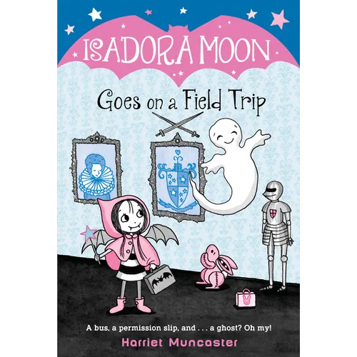 Isadora Moon Goes on a Field Trip