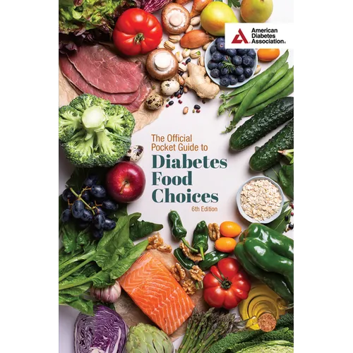 The Official Pocket Guide to Diabetes Food Choices, 6th Edition