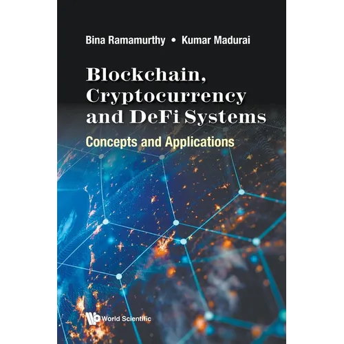 Blockchain, Cryptocurrency and Defi Systems