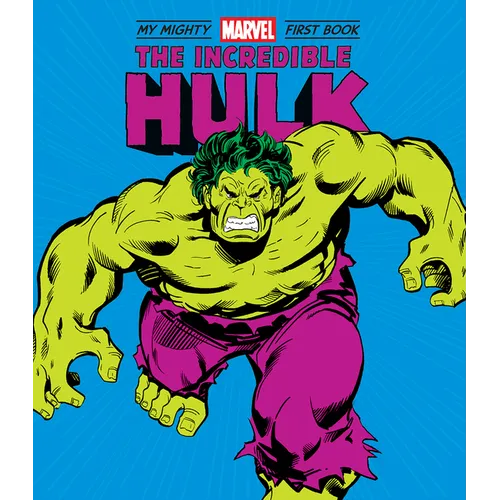 The Incredible Hulk: My Mighty Marvel First Book