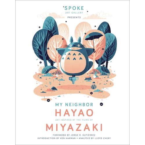 My Neighbor Hayao: Art Inspired by the Films of Miyazaki