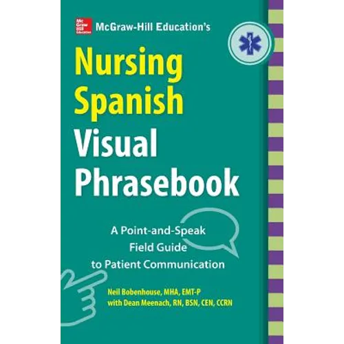 McGraw-Hill Education's Nursing Spanish Visual Phrasebook PB