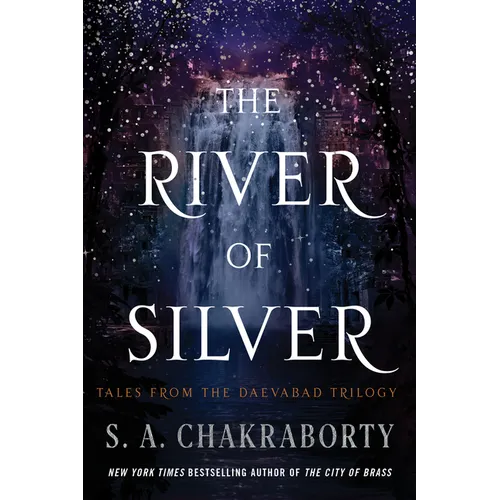 The River of Silver: Tales from the Daevabad Trilogy