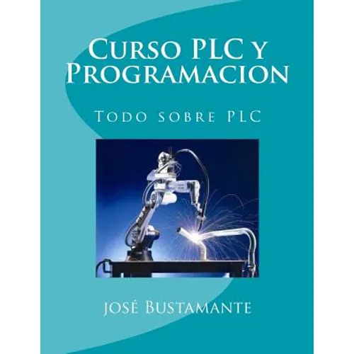 Curso PLC y Programacion: Todo sobre PLC
