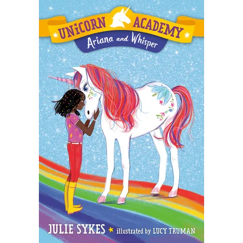 Unicorn Academy #8: Ariana and Whisper