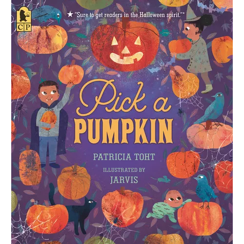 Pick a Pumpkin: (A Rhyming Holiday Story of Autumn Traditions for Toddlers, Preschoolers, and 1-2 Graders)