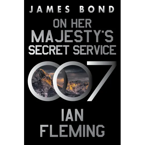 On Her Majesty's Secret Service: A James Bond Novel