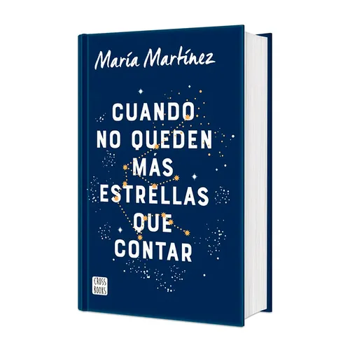 Cuando No Queden Más Estrellas Que Contar. Edición Tapa Dura / When There Are No More Stars to Count