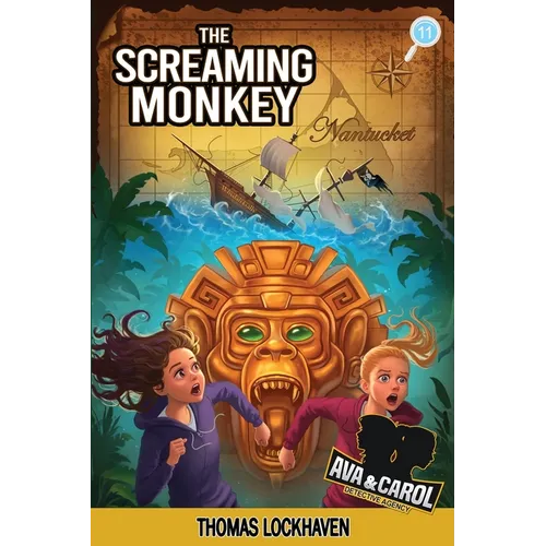 The Screaming Monkey (Book 11): Ava & Carol Detective Agency