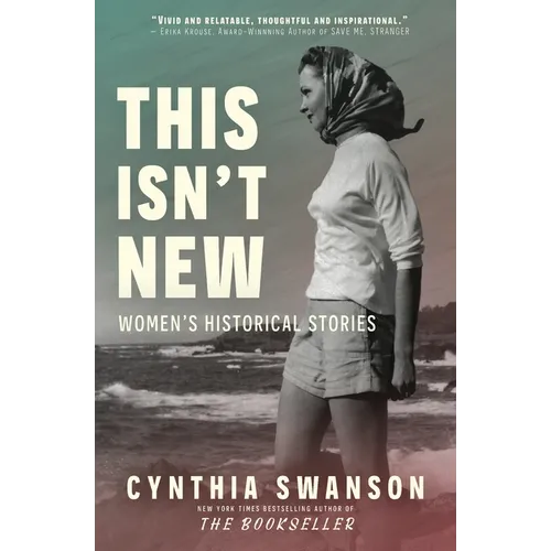 This Isn't New: Women's Historical Stories
