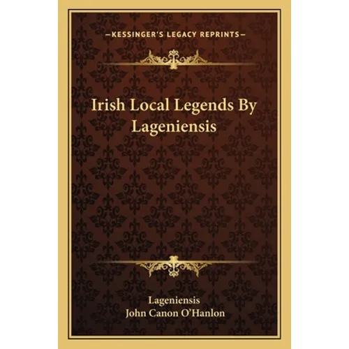 Irish Local Legends By Lageniensis