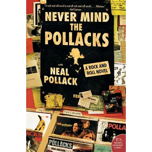 Never Mind the Pollacks: A Rock and Roll Novel