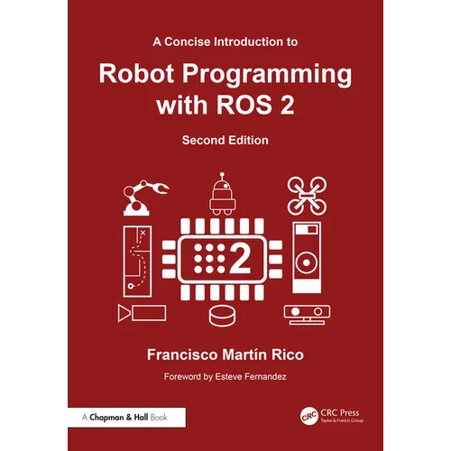 A Concise Introduction to Robot Programming with ROS 2